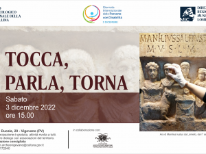 TOCCA, PARLA, TORNA: appuntamento al Museo Archeologico della Lomellina di Vigevano | 3 dicembre 2022 – ore 15.00