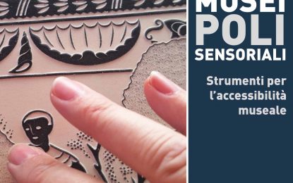 Studio ESSECI - MUSEI POLISENSORIALI. Strumenti per l’accessibilità museale